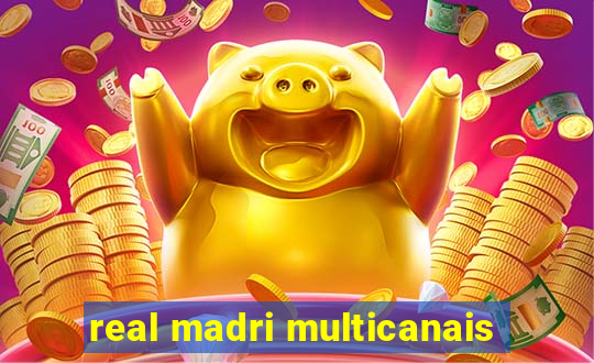 real madri multicanais